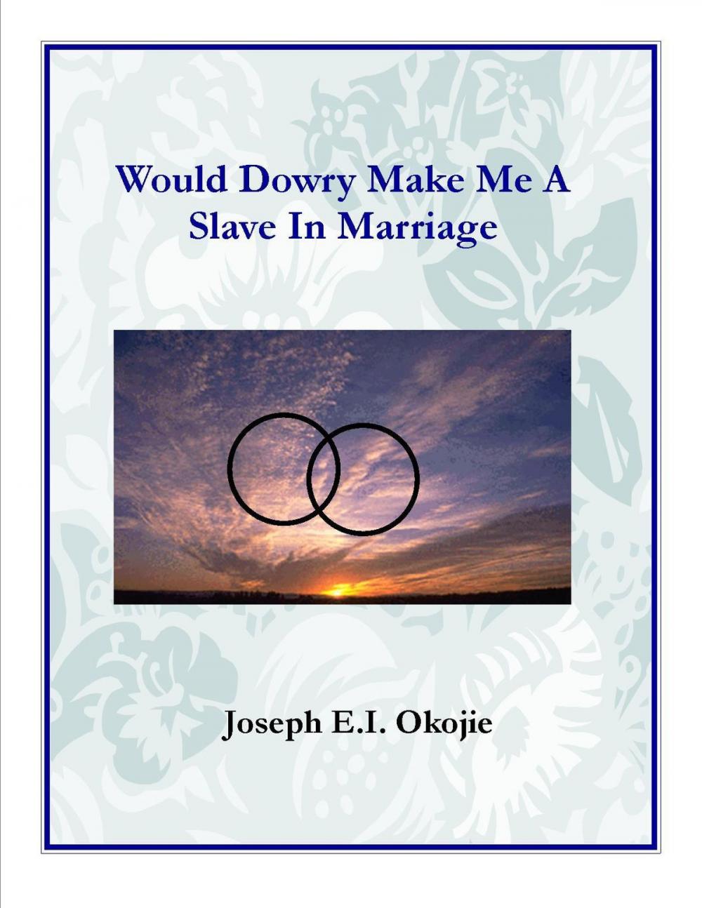 Big bigCover of Would Dowry Make Me a Slave in Marriage
