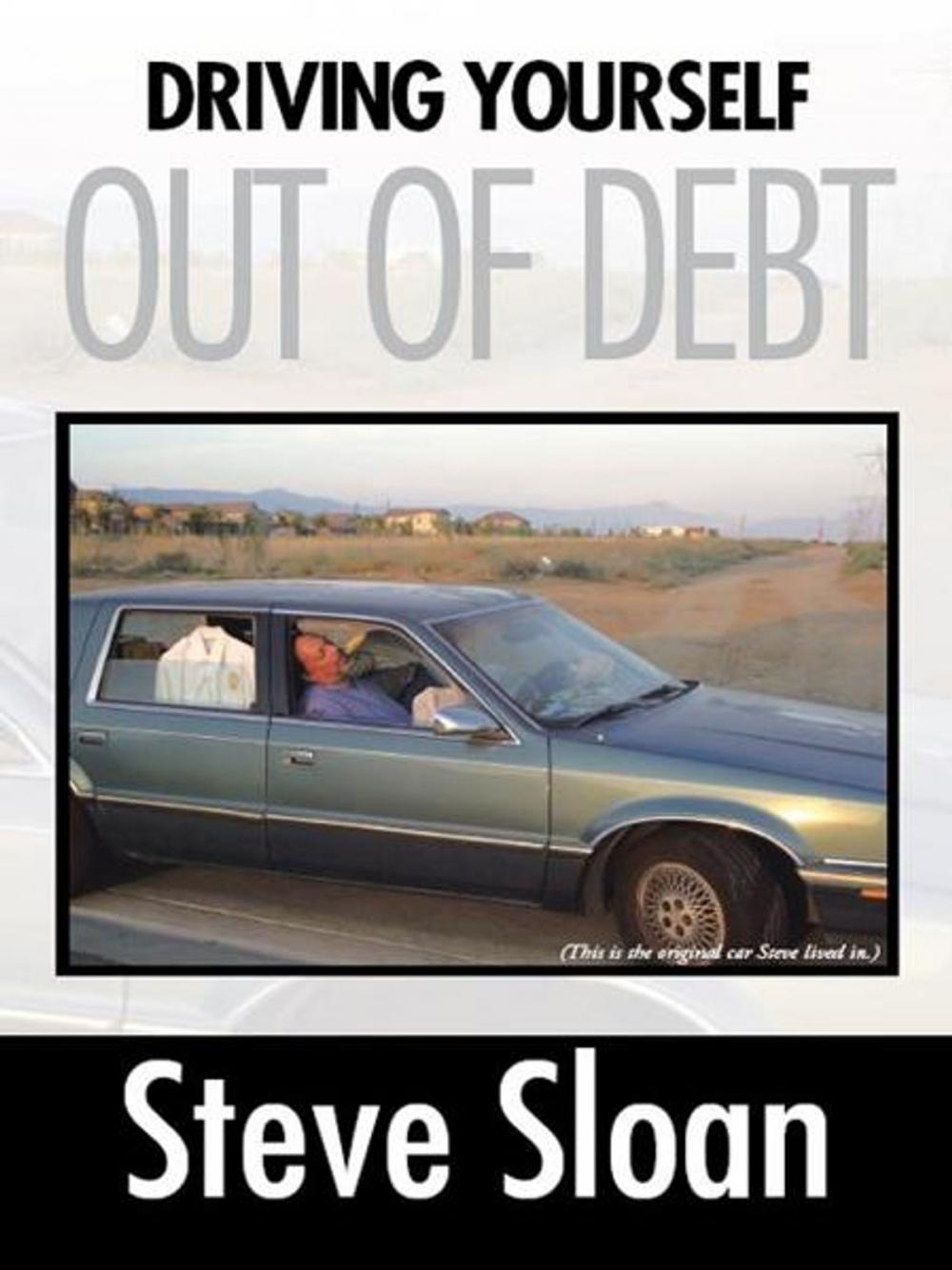 Big bigCover of Driving Yourself out of Debt