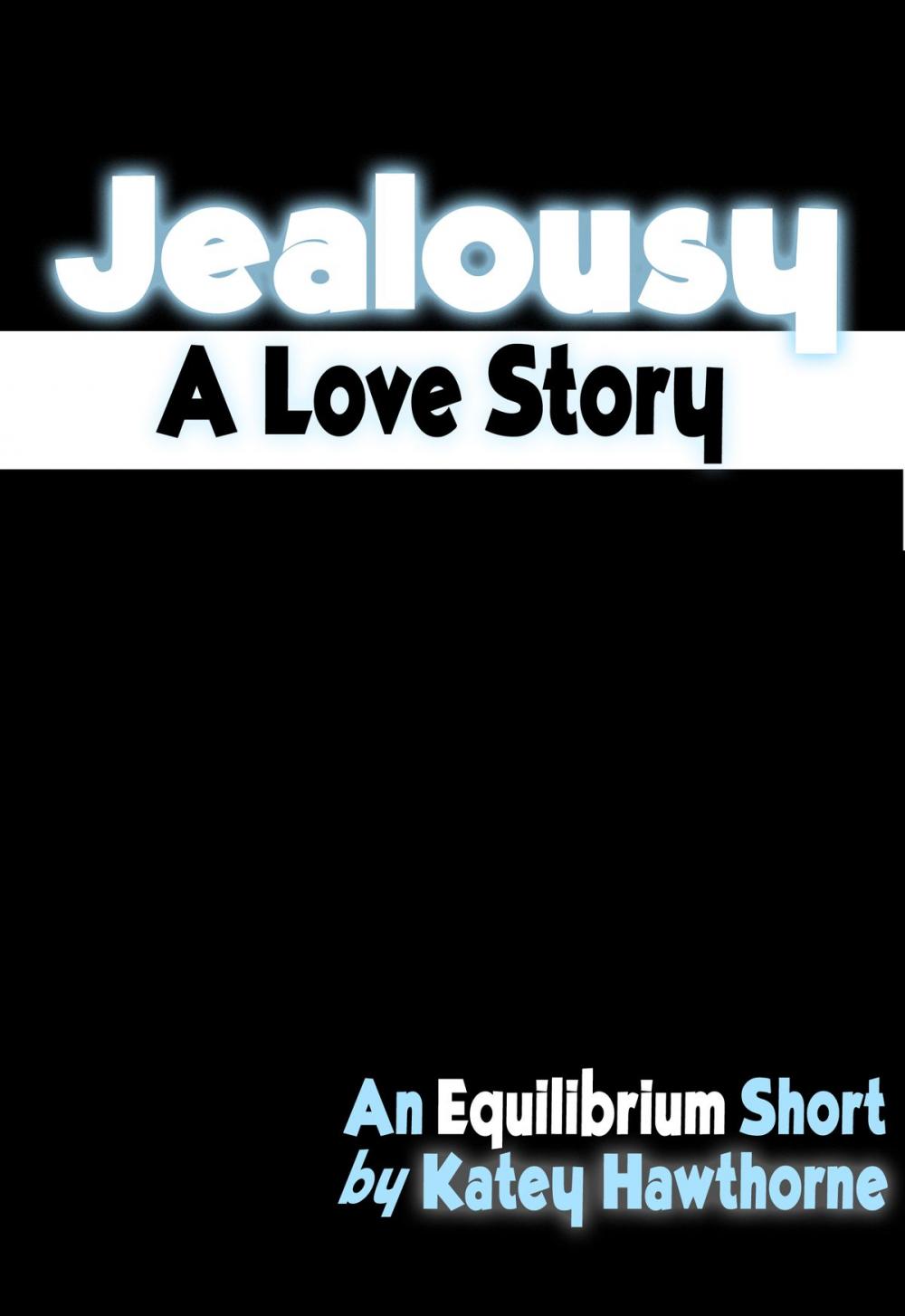 Big bigCover of Jealousy: A Love Story
