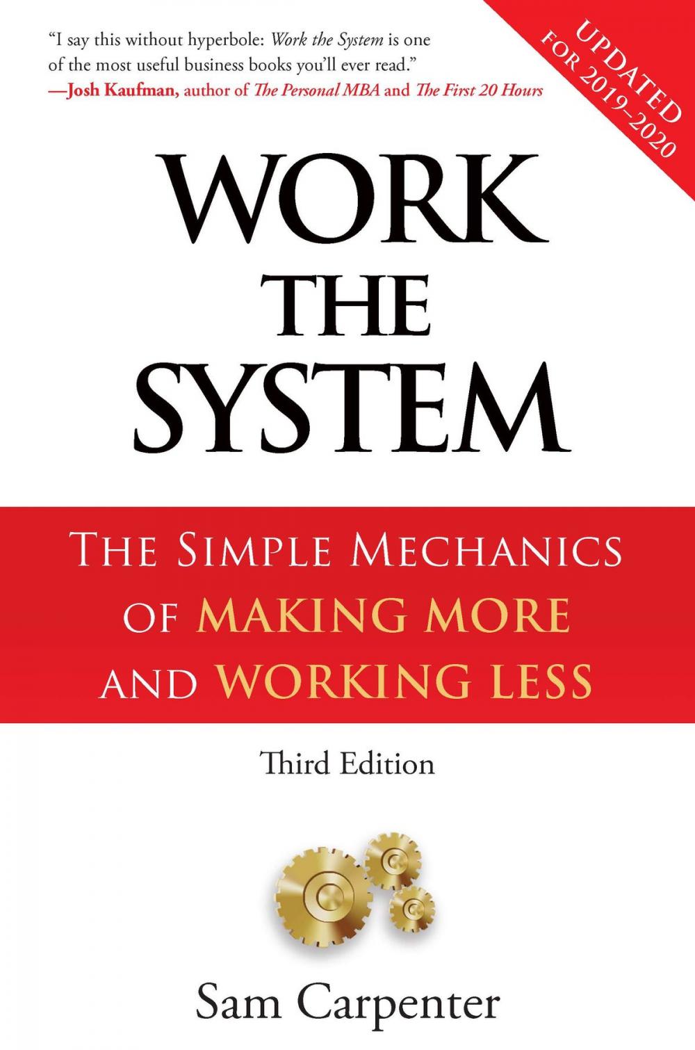 Big bigCover of Work the System: The Simple Mechanics of Making More and Working Less (Third Edition)