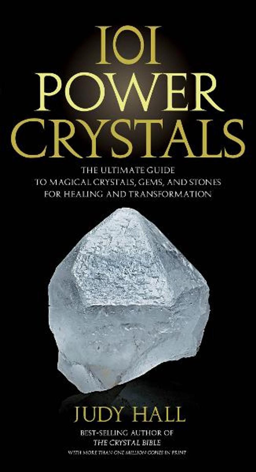 Big bigCover of 101 Power Crystals: The Ultimate Guide to Magical Crystals, Gems, and Stones for Healing and Transformation