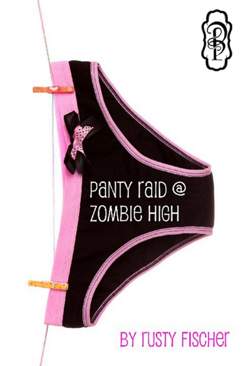 Big bigCover of Panty Raid at Zombie High