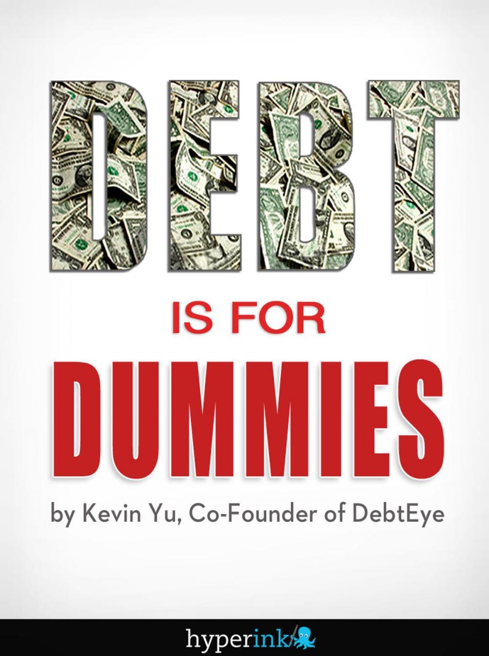 Big bigCover of Debt Is For Dummies