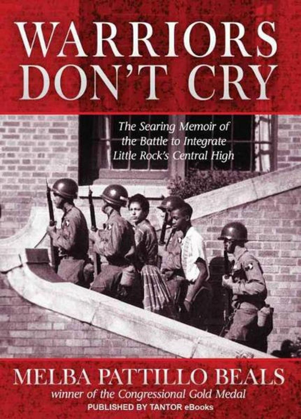 Big bigCover of Warriors Don't Cry: The Searing Memoir of the Battle to Integrate Little Rock's Central High