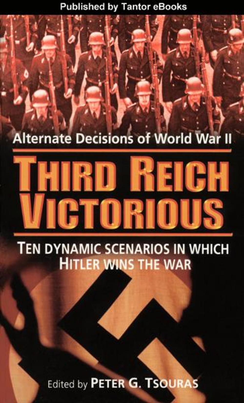 Big bigCover of Third Reich Victorious: Alternate Decisions of World War II