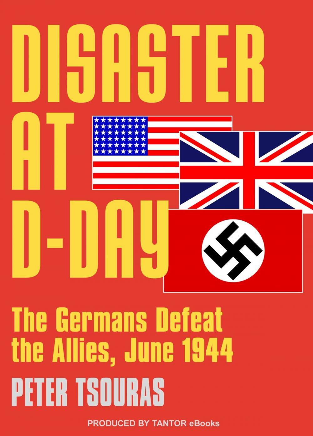 Big bigCover of Disaster at D-Day: The Germans Defeat the Allies, June 1944