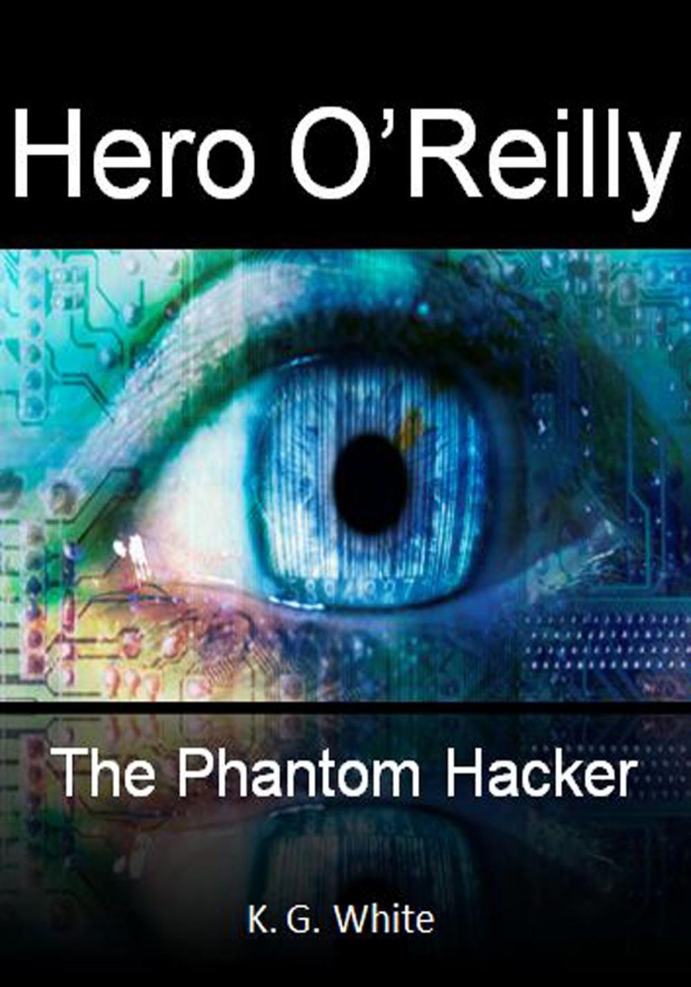 Big bigCover of Hero O'Reilly and The Phantom Hacker