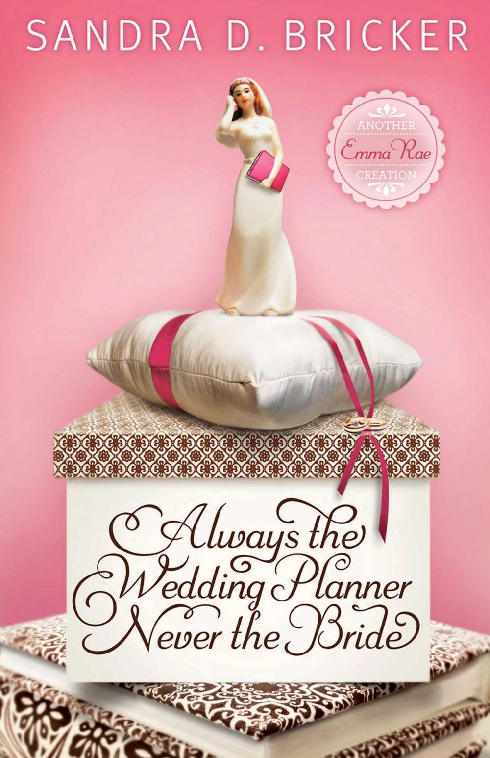 Big bigCover of Always the Wedding Planner, Never the Bride
