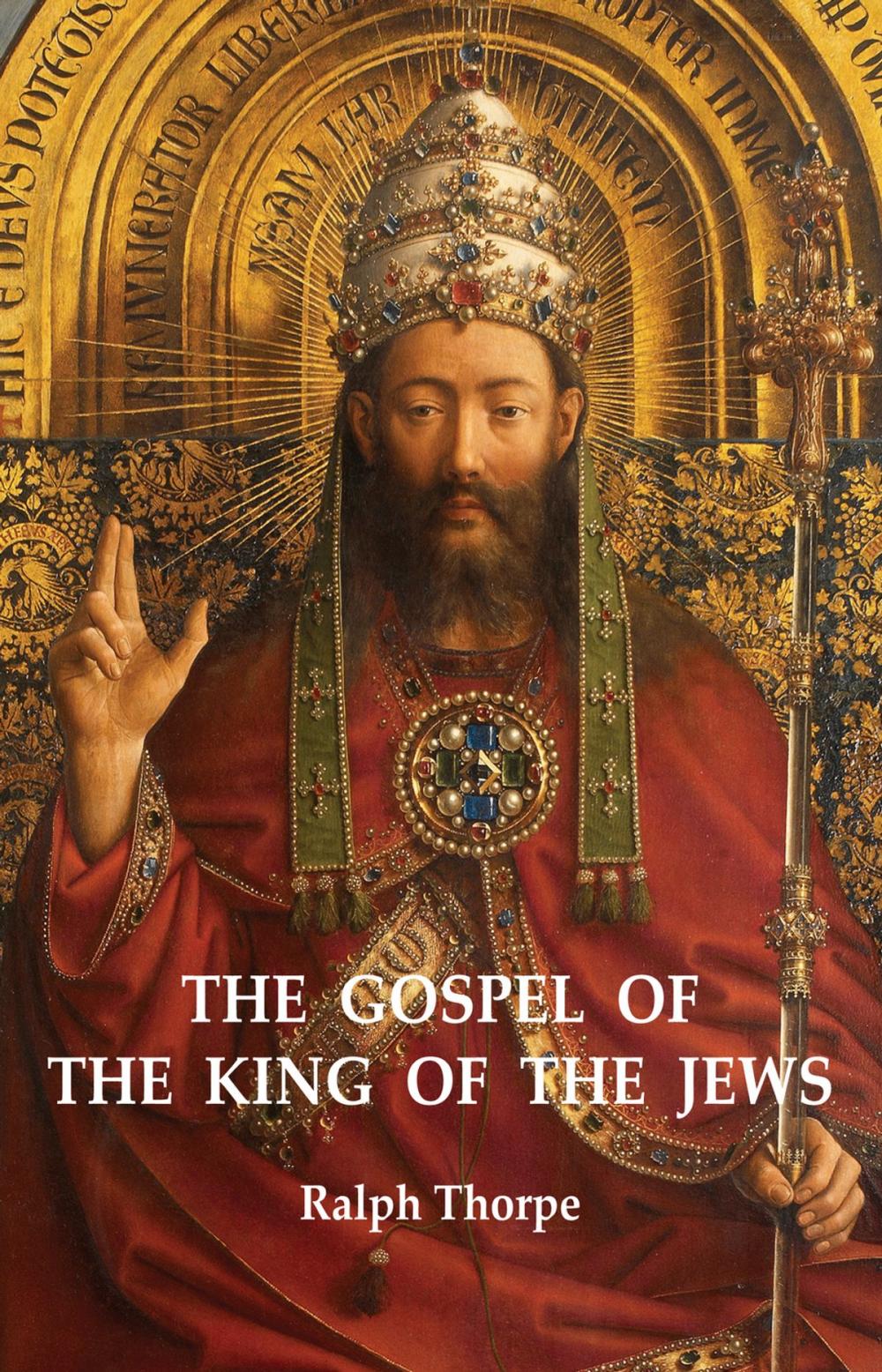 Big bigCover of The Gospel of the King of the Jews