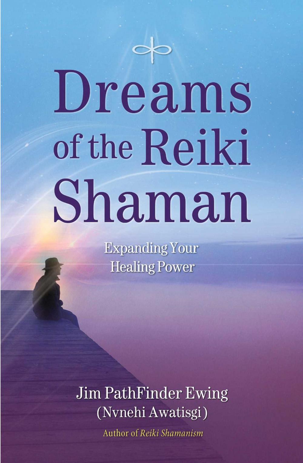 Big bigCover of Dreams of the Reiki Shaman