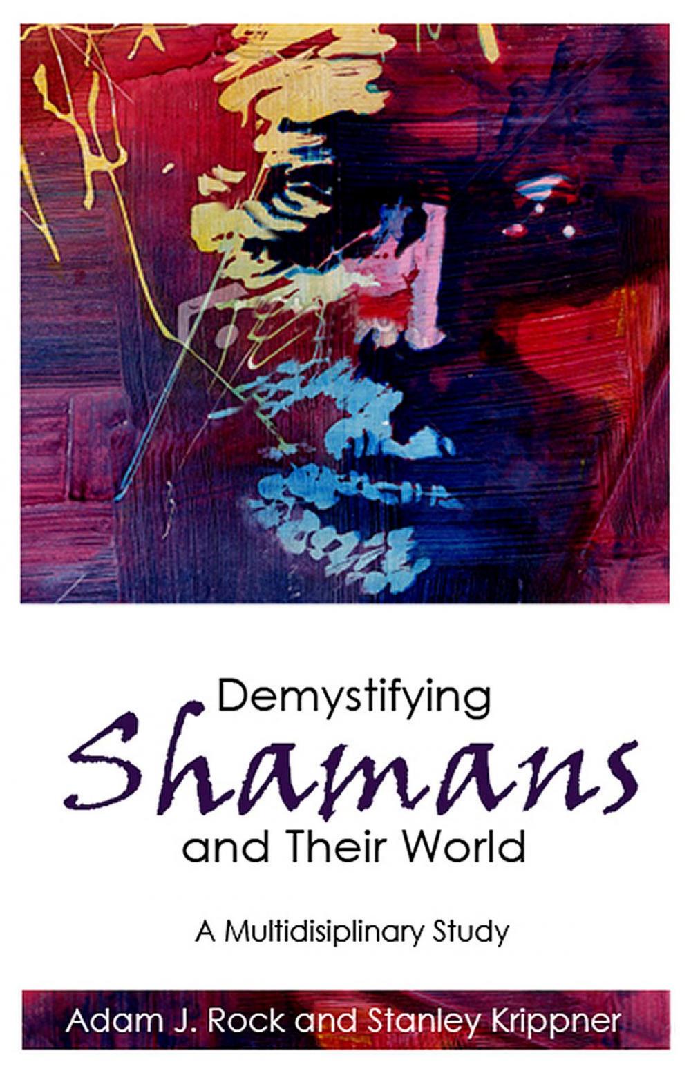 Big bigCover of Demystifying Shamans and Their World