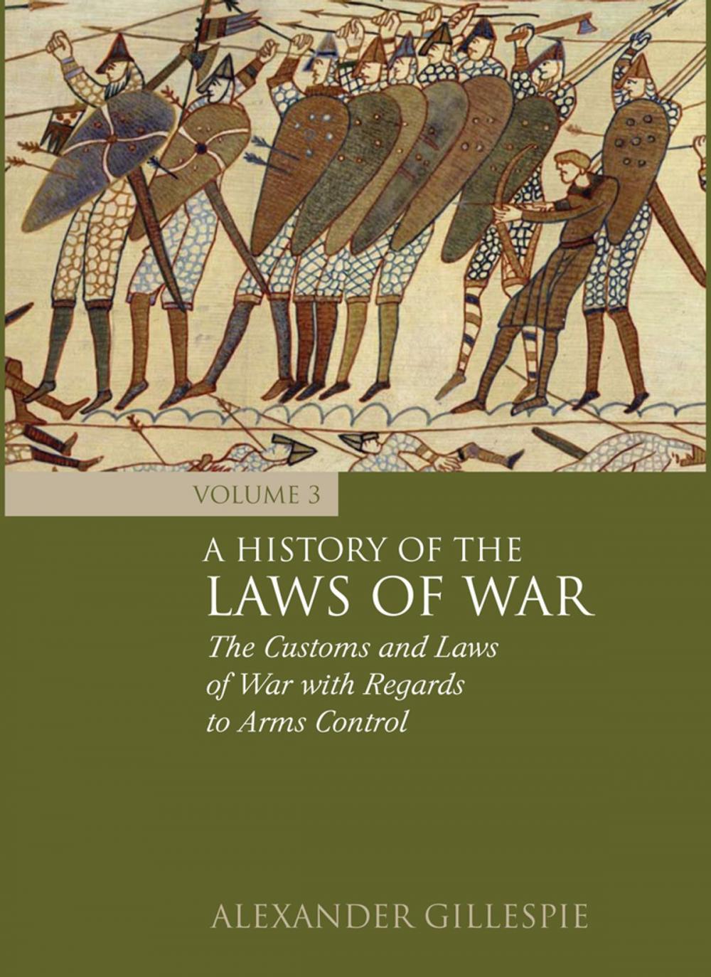 Big bigCover of A History of the Laws of War: Volume 3