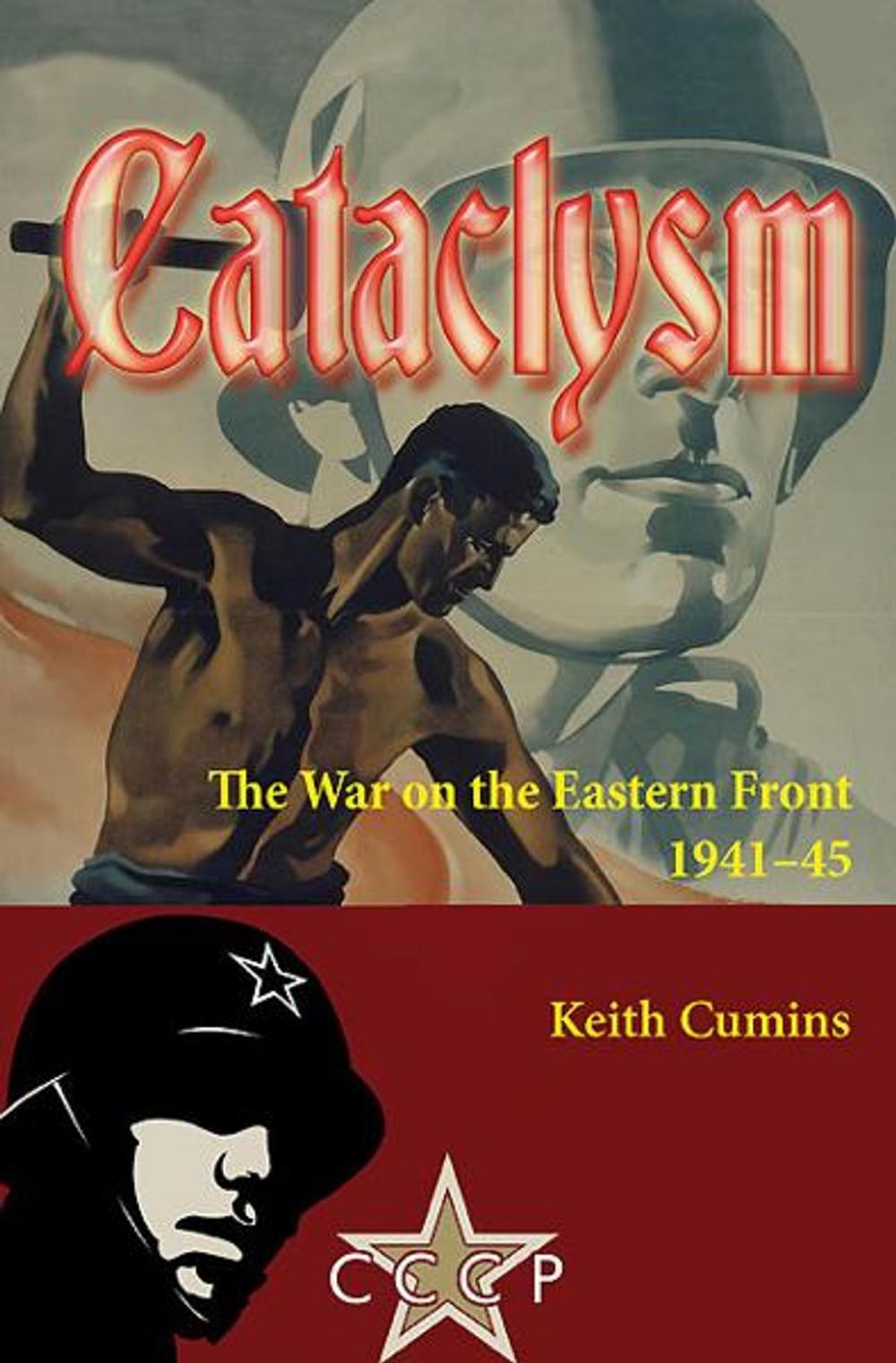 Big bigCover of Cataclysm: The War on the Eastern Front 1941-45