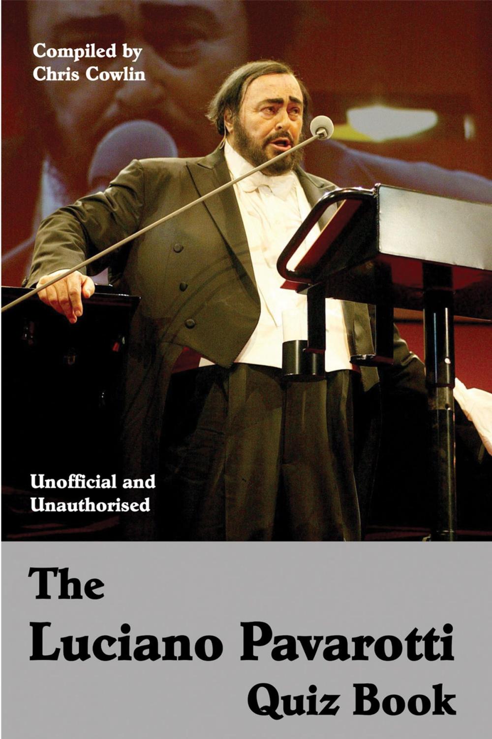 Big bigCover of The Luciano Pavarotti Quiz Book