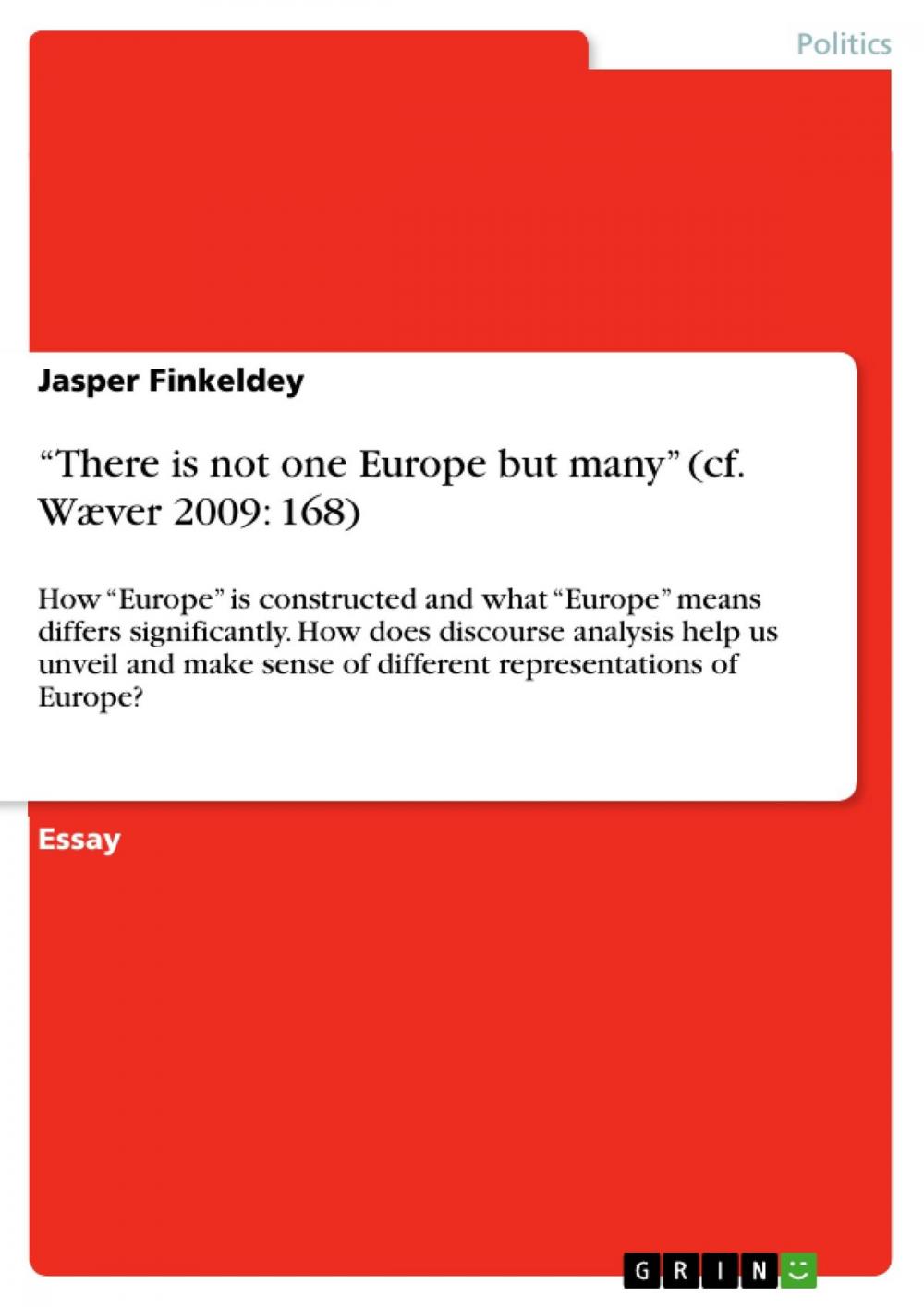 Big bigCover of 'There is not one Europe but many' (cf. Wæver 2009: 168)