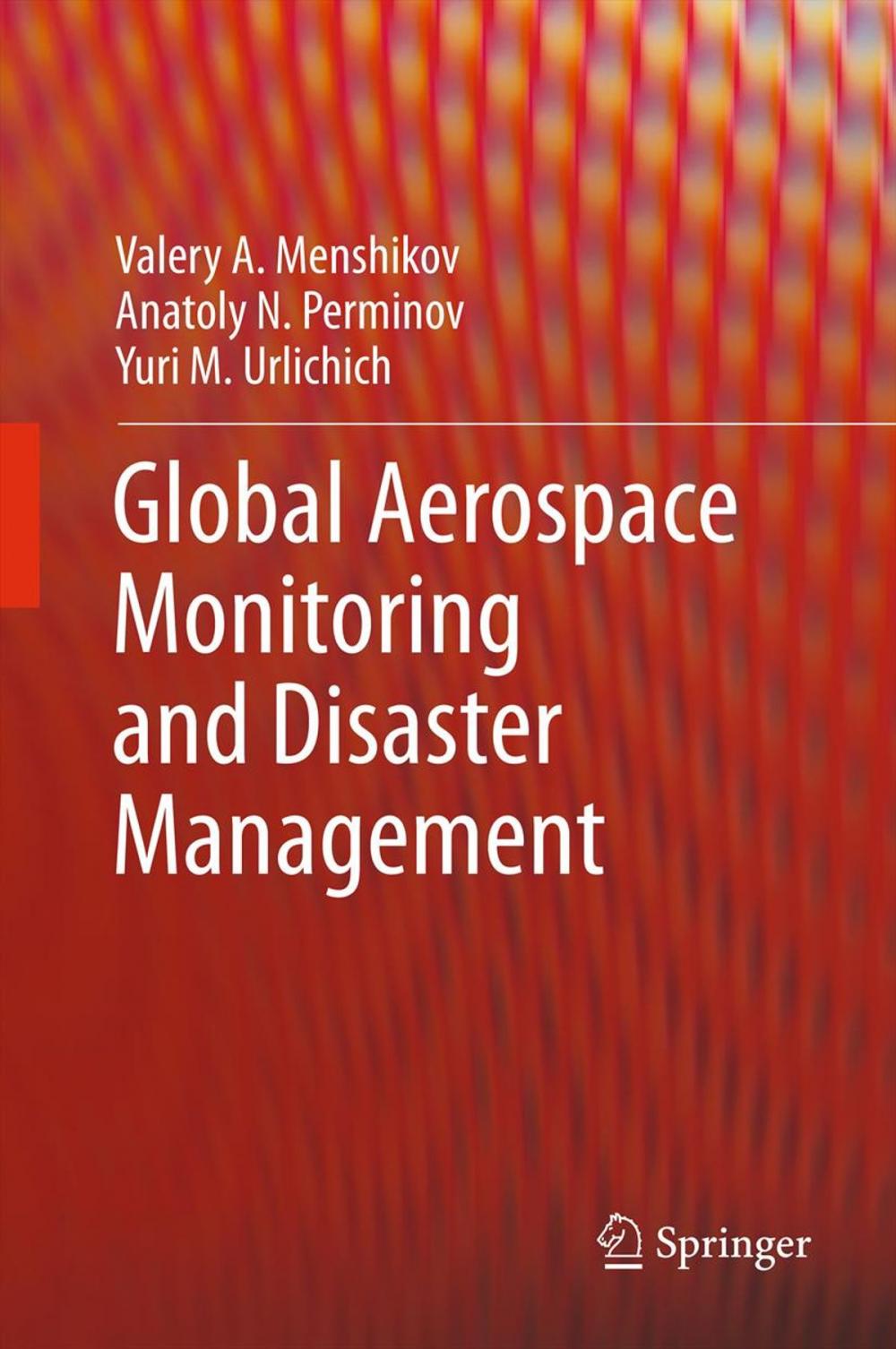 Big bigCover of Global Aerospace Monitoring and Disaster Management
