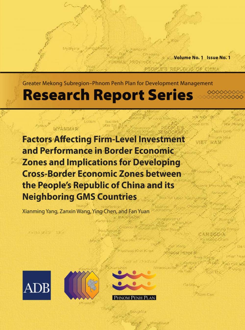 Big bigCover of Factors Affecting Firm-Level Investment and Performance in Border Economic Zones and Implications for Developing Cross-Border Economic Zones between the People's Republic of China and its Neighboring GMS Countries