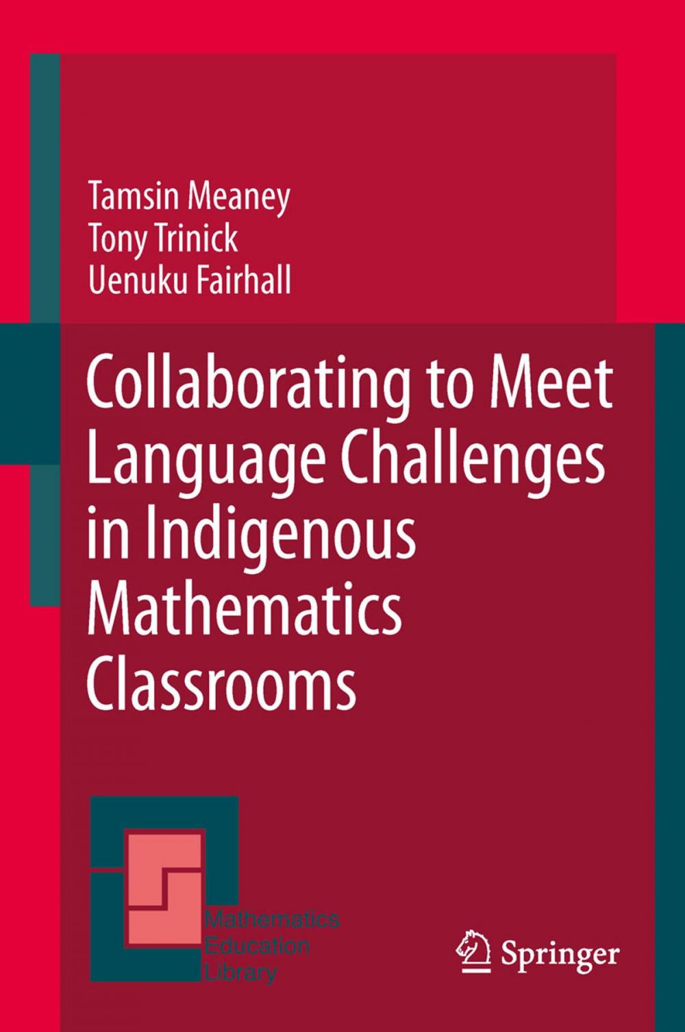 Big bigCover of Collaborating to Meet Language Challenges in Indigenous Mathematics Classrooms