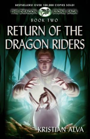 Cover of The Return of the Dragon Riders: Book two of the Dragon Stone Saga