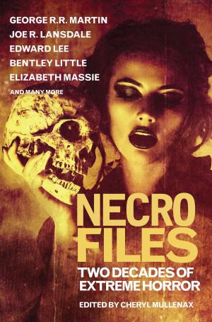 Book cover of Necro Files: Two Decades of Extreme Horror