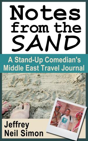 Book cover of Notes from the Sand: A Stand-Up Comedian's Middle East Travel Journal