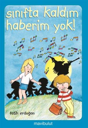 Cover of the book Sınıfta Kaldım Haberim Yok by Kolektif