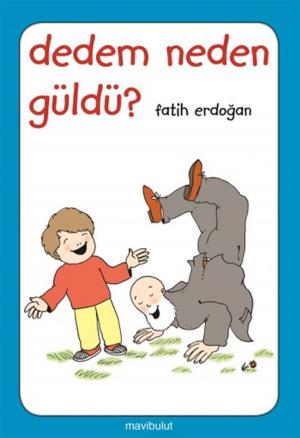 Book cover of Dedem Neden Güldü?