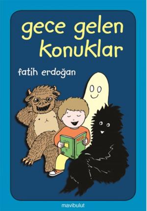 Cover of the book Gece Gelen Konuklar by Fatih Erdoğan