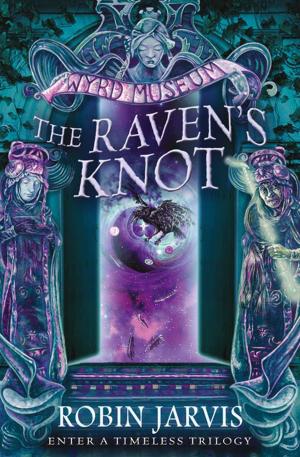 bigCover of the book The Raven’s Knot (Tales from the Wyrd Museum, Book 2) by 
