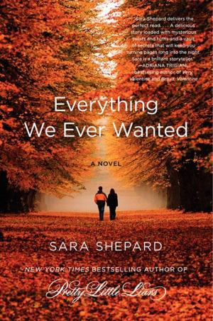 Cover of the book Everything We Ever Wanted by Sarah Pinborough