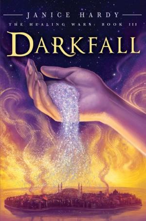 Cover of the book The Healing Wars: Book III: Darkfall by Jessica Olien