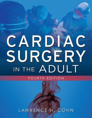 Cover of the book Cardiac Surgery in the Adult, Fourth Edition by Warren E. Levinson