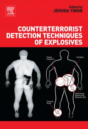 Cover of the book Counterterrorist Detection Techniques of Explosives by Susanne F. Yelin, Ennio Arimondo, Chun C. Lin