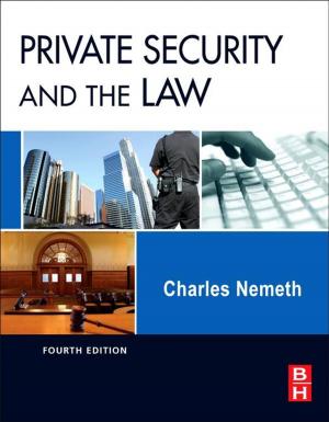 Cover of the book Private Security and the Law by Dieter Straub, William F. Ames