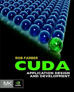 Cover of the book CUDA Application Design and Development by Jamie R. Lead, Eugenia Valsami-Jones