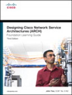 Cover of the book Designing Cisco Network Service Architectures (ARCH) Foundation Learning Guide by Ted Landau, Dan Frakes