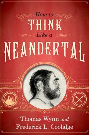 Cover of the book How To Think Like a Neandertal by Stuart A. Kauffman