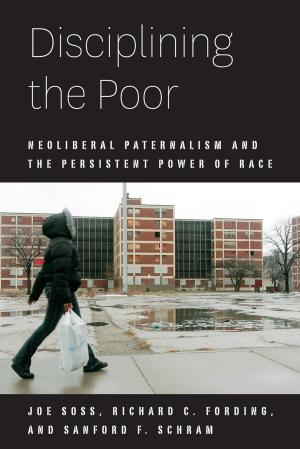 Book cover of Disciplining the Poor