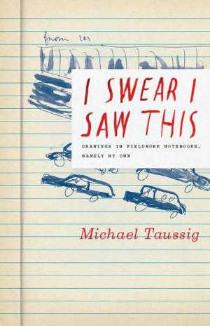 Cover of the book I Swear I Saw This by Marcus Boon, Eric Cazdyn, Timothy Morton