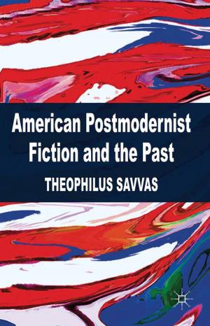 Cover of the book American Postmodernist Fiction and the Past by R. Thorp, M. Paredes