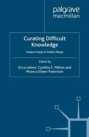 Cover of the book Curating Difficult Knowledge by Kimberley Peters