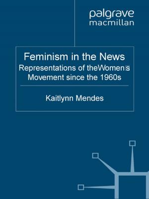 Cover of the book Feminism in the News by 