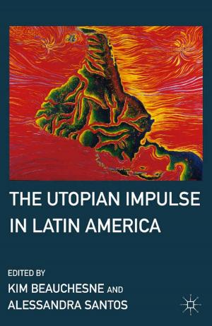 Cover of the book The Utopian Impulse in Latin America by Bruce Rogers-Vaughn
