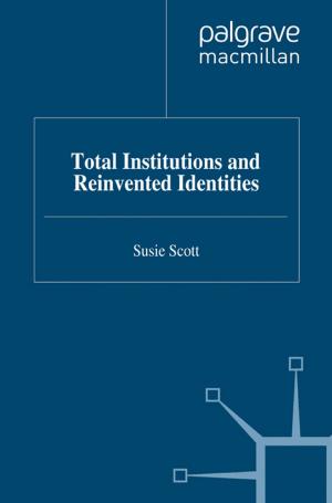 Book cover of Total Institutions and Reinvented Identities
