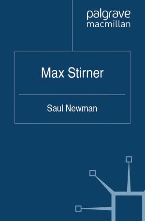 Cover of the book Max Stirner by Athina Karatzogianni, Adi Kuntsman