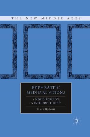 Cover of the book Ekphrastic Medieval Visions by Laurence Couquiaud