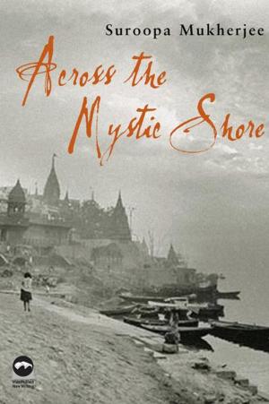 Cover of the book Across the Mystic Shore by Joyce Lankester Brisley