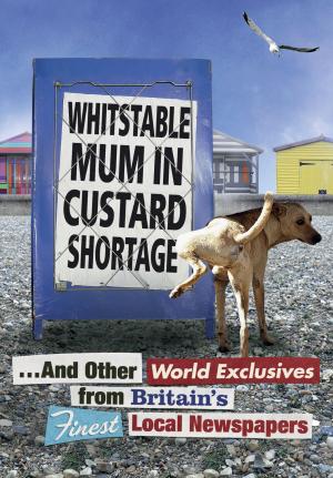 Cover of the book Whitstable Mum In Custard Shortage by Mark Bostridge