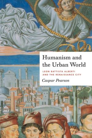 Cover of the book Humanism and the Urban World by Margarita Cervantes-Rodríguez