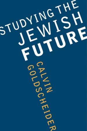 Cover of the book Studying the Jewish Future by Juhn Y. Ahn